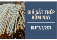 Giá sắt thép xây dựng hôm nay 2/2: Thép Trung Quốc tiếp đà giảm nhẹ
